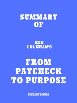 cover image of Summary of Ken Coleman's From Paycheck to Purpose